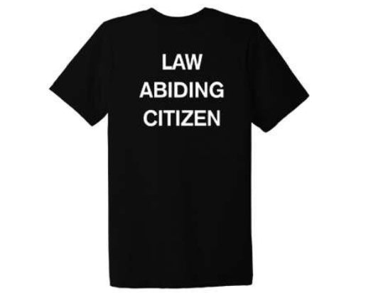 law abiding citizen tee